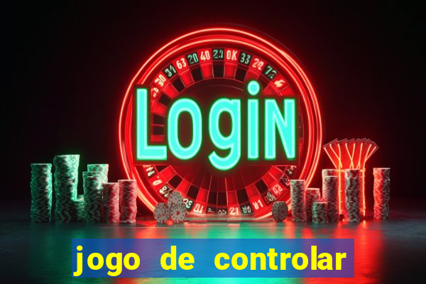 jogo de controlar as pessoas